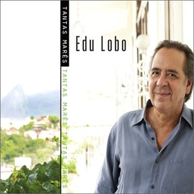 Edu Lobo - Tantas Mares