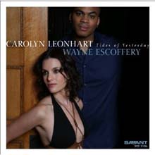 Carolyn Leonhart &amp; Wayne Escoffery - Tides Of Yesterday