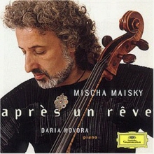 Mischa Maisky - Apres Un Reve (무언가 - 프랑스 가곡 편곡/수입/4576572)