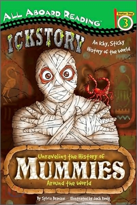 All Aboard Reading Level 3 : Unraveling the History of Mummies Around the World