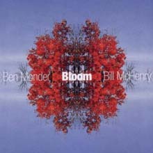 Ben Monder &amp; Bill Mchenry - Bloom