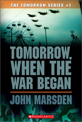 Tomorrow, When the War Began (Tomorrow #1): Volume 1