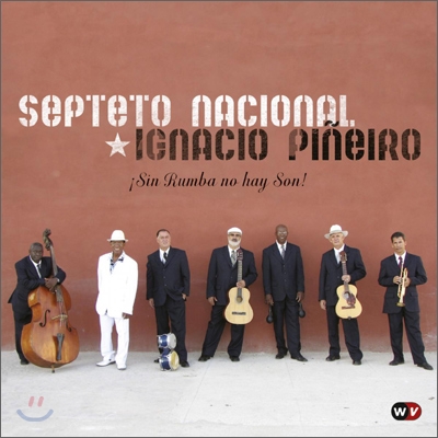 Septeto Nacional &amp; Ignacio Pineiro - Sin Rumba No Hay Son