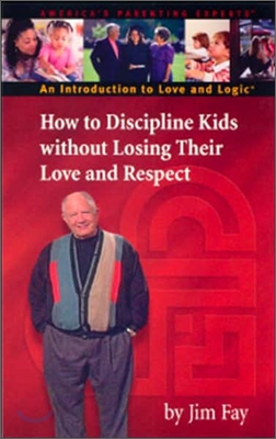 How to Discipline Kids Without Losing Their Love and Respect