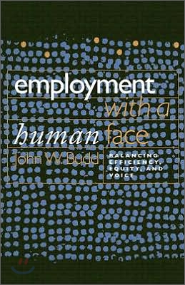 Employment with a Human Face: Balancing Efficiency, Equity, and Voice