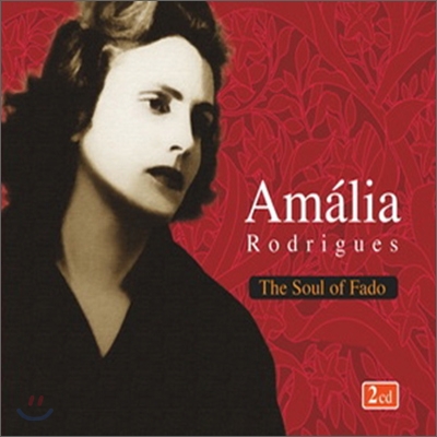 Amalia Rodrigues - The Soul of Fado