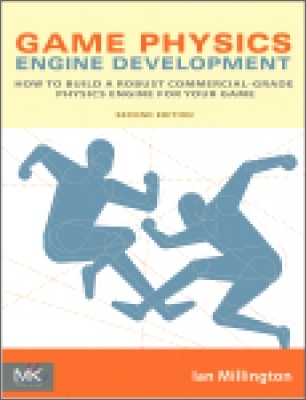 Game Physics Engine Development: How to Build a Robust Commercial-Grade Physics Engine for your Game