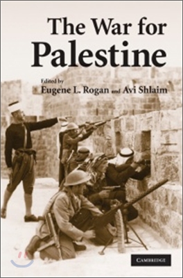 The War for Palestine: Rewriting the History of 1948