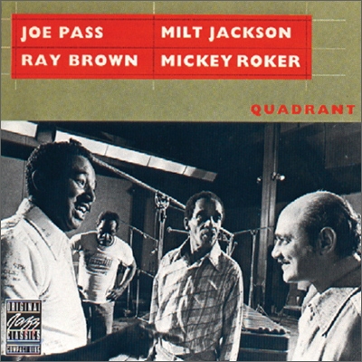 Joe Pass, Milt Jackson, Ray Brown &amp; Mickey Roker - Quadrant