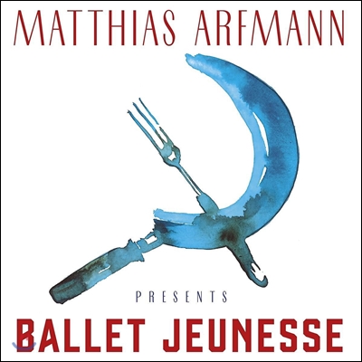 Matthias Arfmann 마티아스 아르프만: 발레 주네스 (Ballet Jeunesse) [2LP]