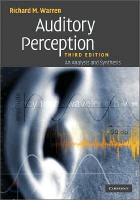 Auditory Perception: An Analysis and Synthesis