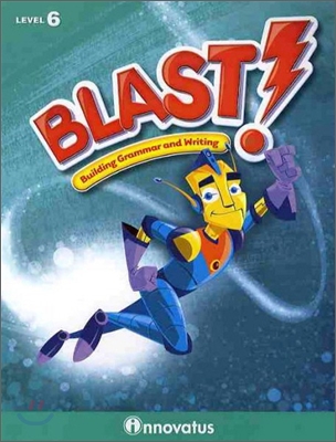 Blast! Building Grammar and Writing Level 6