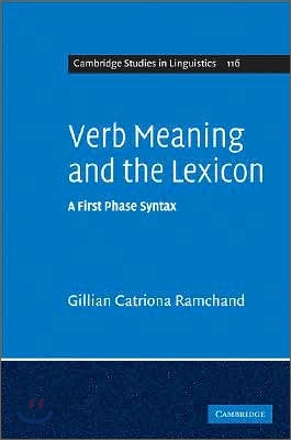 Verb Meaning and the Lexicon : A First Phase Syntax (Hardcover)