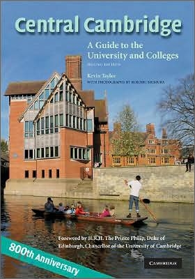 Central Cambridge: A Guide to the University and Colleges