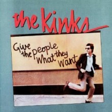 Kinks - Give The People What They Want