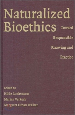 Naturalized Bioethics