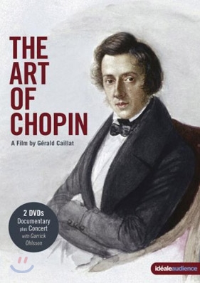 Garrick Ohlsson 쇼팽: 피아노 협주곡 1, 2번 + 다큐멘터리 (The Arts of Chopin - Piano Concertos)