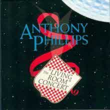 Anthony Phillips - The &quot;Living Room&quot; Concert (수입)