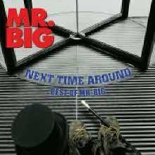 Mr. Big - Next Time Around : Best Of Mr. Big