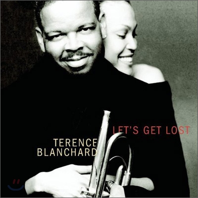 Terence Blanchard - Let&#39;s Get Lost