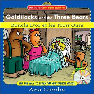 Easy French Storybook: Goldilocks and the Three Bears(book + Audio CD): Boucle d&#39;Or Et Les Trois Ours [With CD]