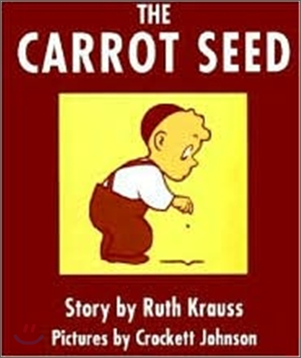 The Carrot Seed (Library Binding)