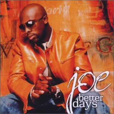 Joe - Better Days