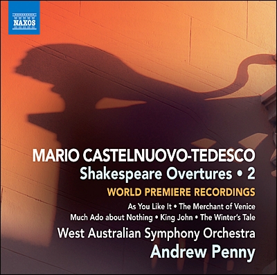 마리오 카스텔누오보-테데스코: 셰익스피어 서곡 2집 (Mario Castelnuovo-Tedesco: Shakespeare Overtures Volume 2)