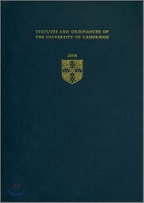 Statutes and Ordinances of the University of Cambridge 2008