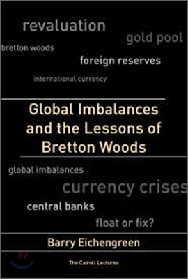 Global Imbalances and the Lessons of Bretton Woods