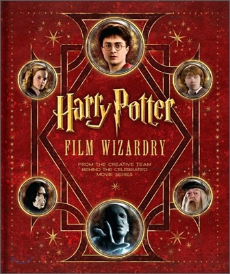 Harry Potter Film Wizardry [With Removable Facsimile Reproductions of Props] (Hardcover)