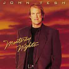 John Tesh - Monterey Nights (수입)