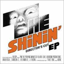 The Shinin&#39; - Director&#39;s Cut EP (수입)