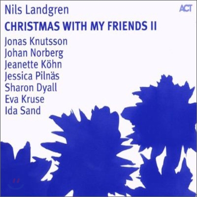Nils Landgren - Christmas With My Friends II
