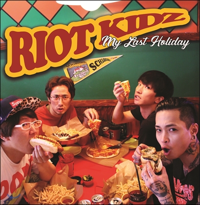 라이엇 키즈 (Riot Kidz) 1집 - My Last Holiday