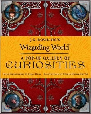 J.K. Rowling&#39;s Wizarding World: A Pop-Up Gallery of Curiosities