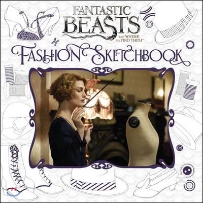 Fantastic Beasts and Where to Find Them: Fashion Sketchbook (미국판)