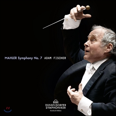 Adam Fischer 말러: 교향곡 7번 '밤의 노래' (Mahler Edition Vol.1: Symphony No.7 'Lied der Nacht') 아담 피셔, 뒤셀도르프 심포니 오케스트라