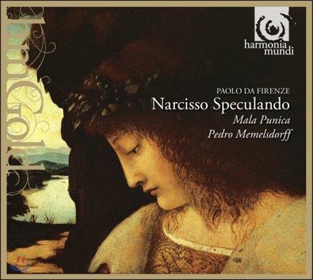 Ensemble Mala Punica 돈 파올로 다 피렌체: 나르시스의 거울 - 돈 파올로의 마드리갈 (Paolo da Firenze: Narcisso Speculando) 말라 푸니카, 페드로 메멜스도르프