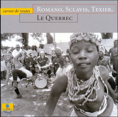 Henri Texier / Aldo Romano / Louis Sclavis (앙리 텍시에, 알도 로마노, 루이 스클라비스) - Carnet De Routes with Le Querre Photo