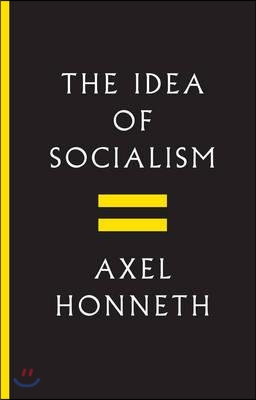 The Idea of Socialism: Towards a Renewal