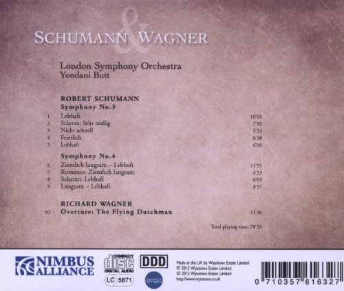 Yondani Butt 슈만: 교향곡 3, 4번 / 바그너: 방황하는 네덜란드인 서곡 (Schumann: Symphonies Nos. 3 & 4 / Wagner: The Flying Dutchman Overture)
