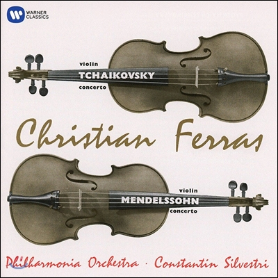 Christian Ferras 차이코프스키 / 멘델스존: 바이올린 협주곡 - 크리스티앙 페라스 (Tchaikovsky / Mendelssohn: Violin Concertos)