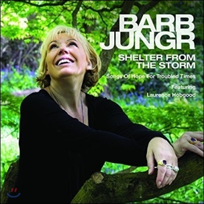 Barb Jungr (밥 영거) - Shelter From The Storm