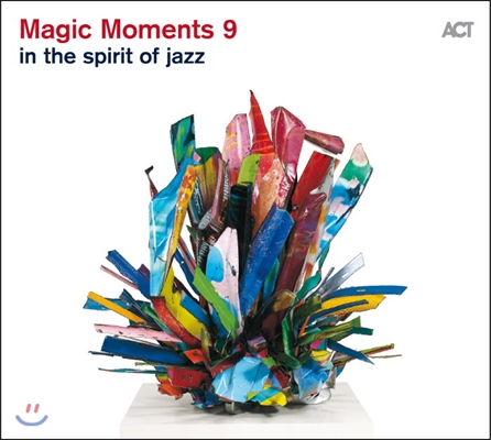 Magic Moments 9: In The Spirit Of Jazz (매직 모먼츠 9 - 인 더 스피릿 오브 재즈)
