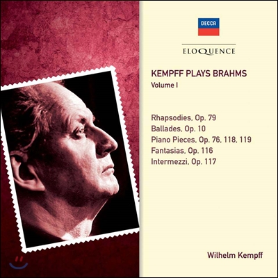 Wilhelm Kempff 빌헬름 켐프가 연주하는 브람스 1집 - 랩소디, 발라드, 피아노 소품 (Brahms: Rhapsodies, Ballades, Piano Pieces)
