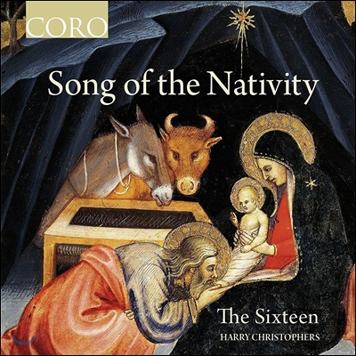 The Sixteen 예수 탄생의 노래 - 캐럴 모음집 (Song of the Nativity) 더 식스틴, 해리 크리스토퍼스