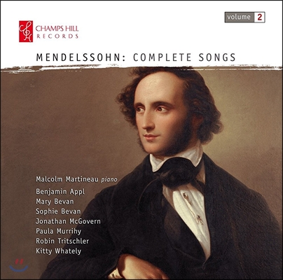 Malcolm Martineau 멘델스존: 가곡 전곡 2집 (Mendelssohn: Complete Songs[Lieder] Vol. 2) 말콤 마르티노, 매리 베번