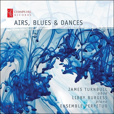 James Turnbull 마이클 티펫 / 존 태브너 / 리차드 로드니 베넷: 오보에 작품집 - 제임스 턴불 (Airs, Blues &amp; Dances - Michael Tippett / John Tavener / Richard Rodney Bennett)