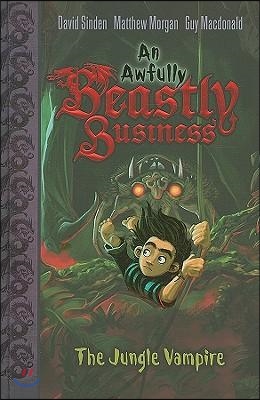 Awfully Beastly Business #04 : The Jungle Vampire